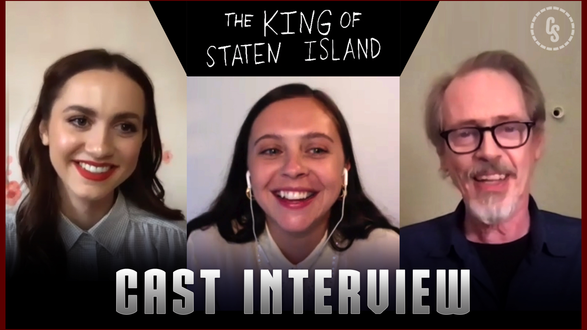 CS Video Maude Apatow Bel Powley Steve Buscemi Talk King of