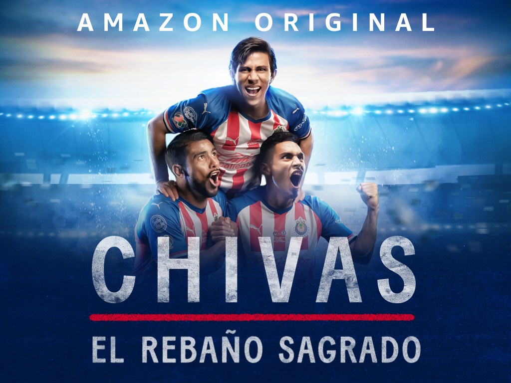 Chivas: El Rebaño Sagrado on Prime Video 