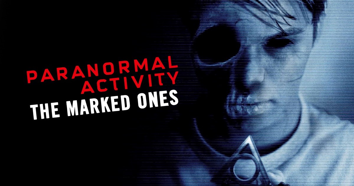 Paranormal Activity The Marked Ones Where To Watch And Stream Online