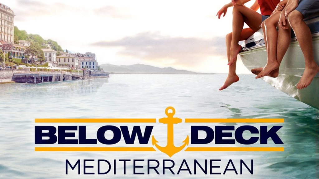 Below Deck Mediterranean Season 3: Where to Watch & Stream