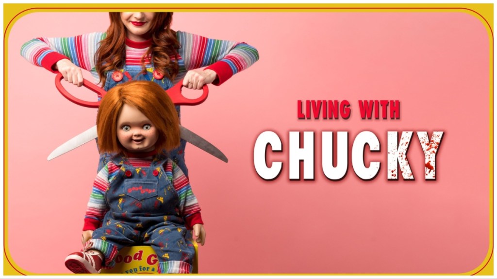 Living with Chucky