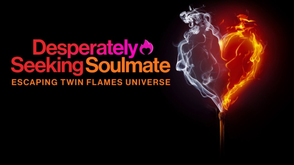 Desperately Seeking Soulmate: Escaping Twin Flames Universe Season 1 How Many Episodes