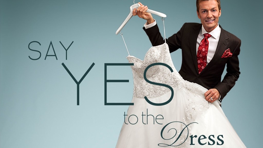 Say Yes to the Dress Season 1 Streaming: Watch & Stream Online via