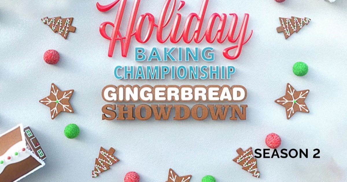 Holiday Baking Championship: Gingerbread Showdown Season 2 Streaming ...