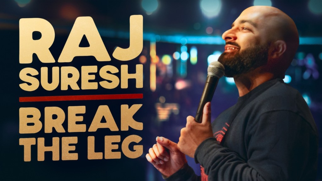 Raj Suresh: Break the Leg Streaming: Watch & Stream Online via Amazon Prime Video