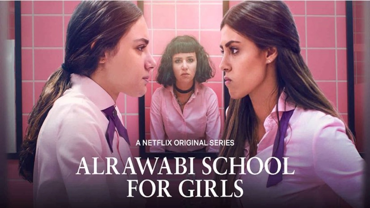 Alrawabi School For Girls Season 2 Trailer Previews Return Of Netflixs