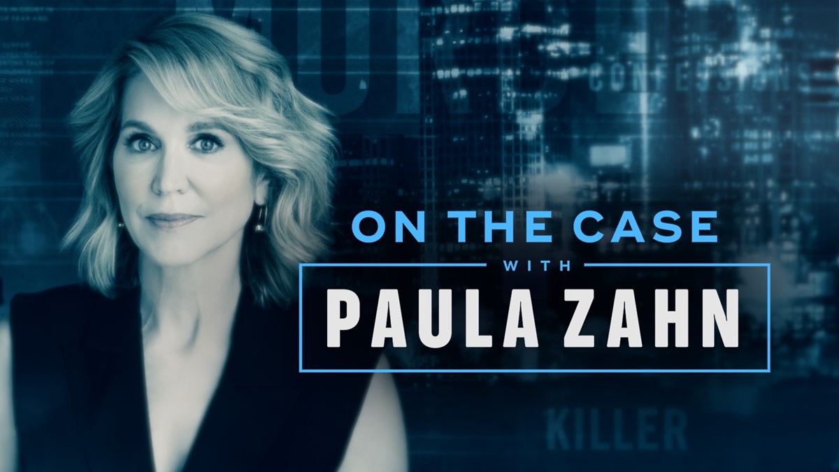 On the Case with Paula Zahn Season 15 Streaming: Watch & Stream Online ...