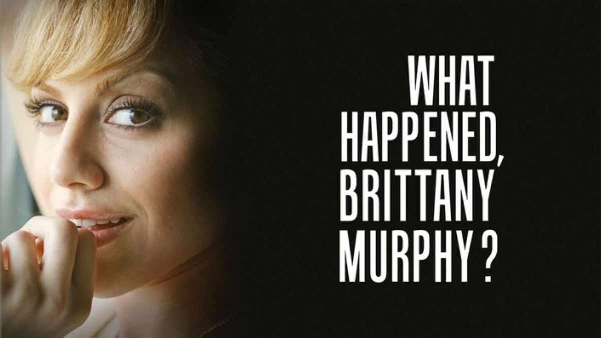 What Happened Brittany Murphy? Season 1 Streaming: Watch & Stream Online  via HBO Max