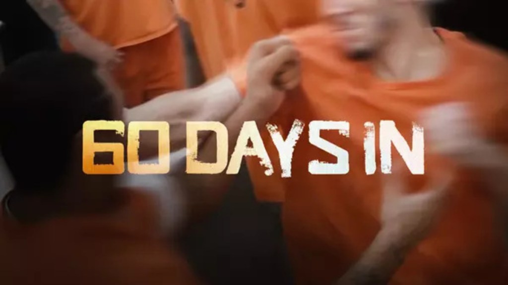 Watch 60 Days In