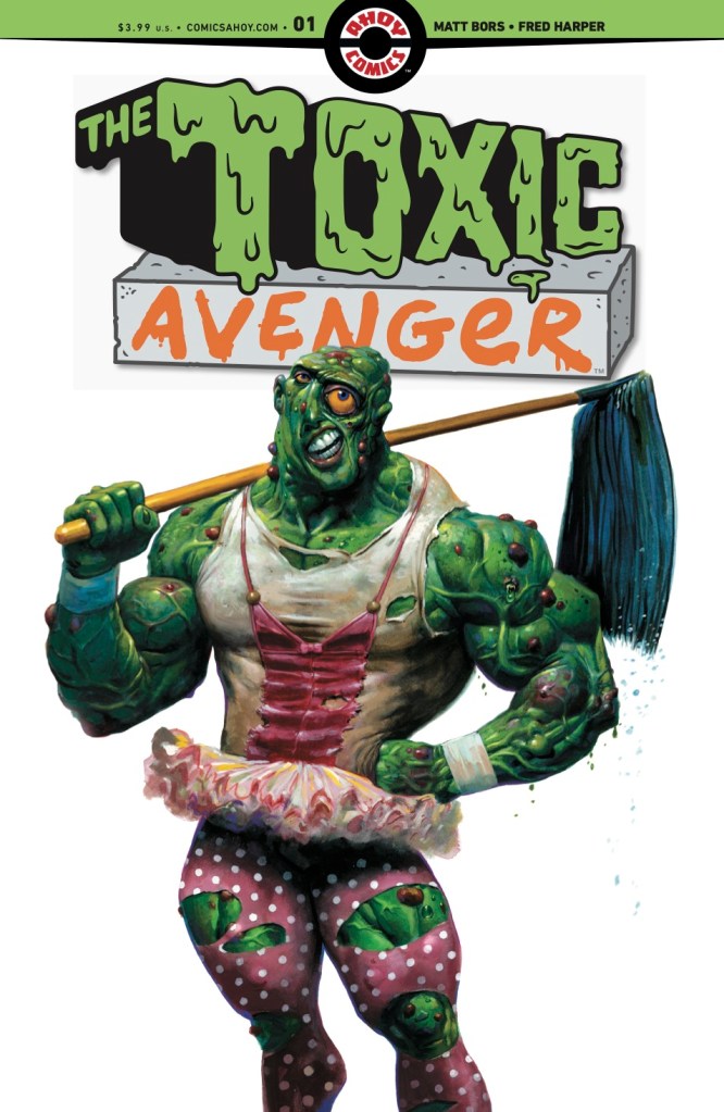 Exclusive The Toxic Avenger Cover Art Teases New Series Launching in