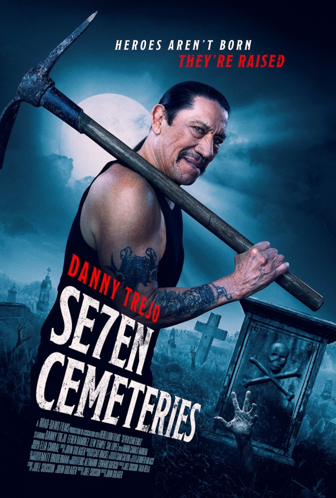 Seven Cemeteries Giveaway Danny Trejo Poster