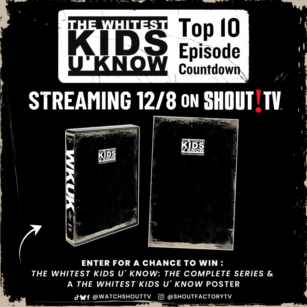 The Whitest Kids U’Know Giveaway Top 10 Episode Countdown