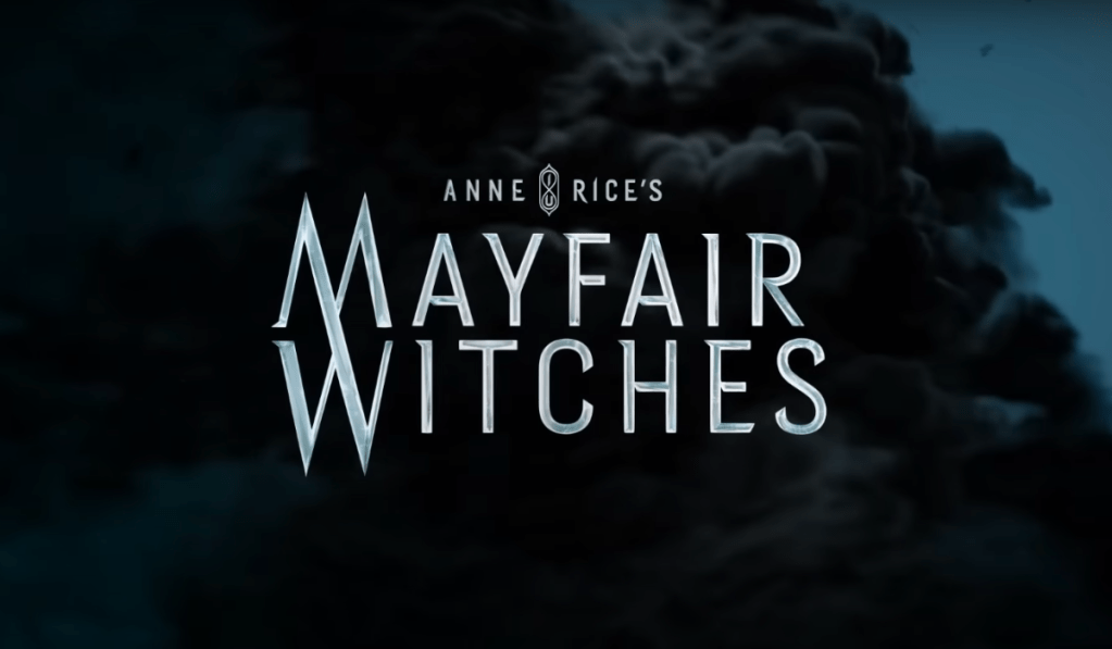 Title card for Anne Rice's Mayfair Witches against black clouds. Fans want to know how Many Episodes of Mayfair Witches Season 2 Are Left.