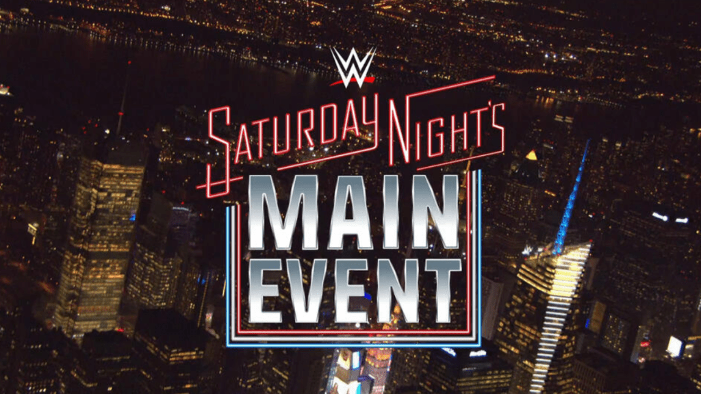 WWE Saturday Night's Main Event.